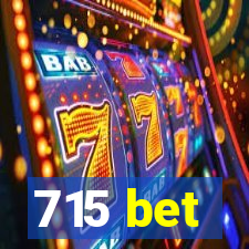 715 bet