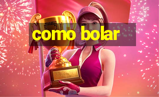 como bolar