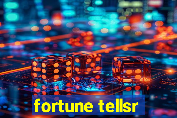 fortune tellsr