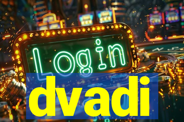 dvadi