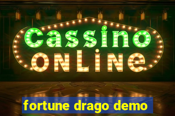 fortune drago demo