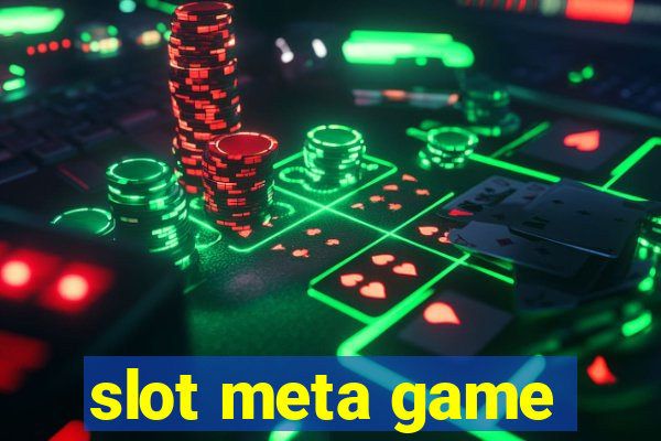 slot meta game