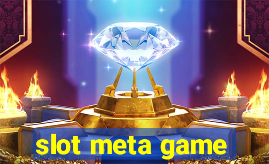 slot meta game