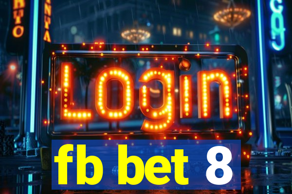 fb bet 8