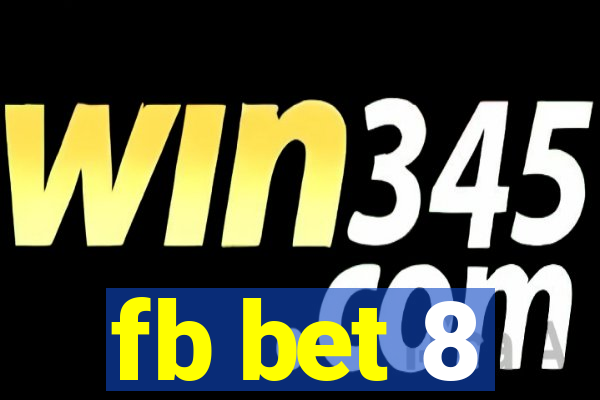 fb bet 8