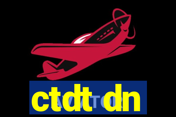 ctdt dn