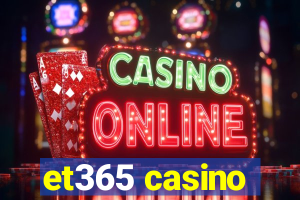 et365 casino