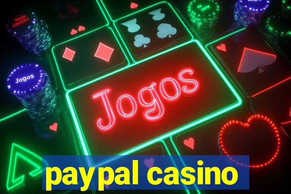 paypal casino