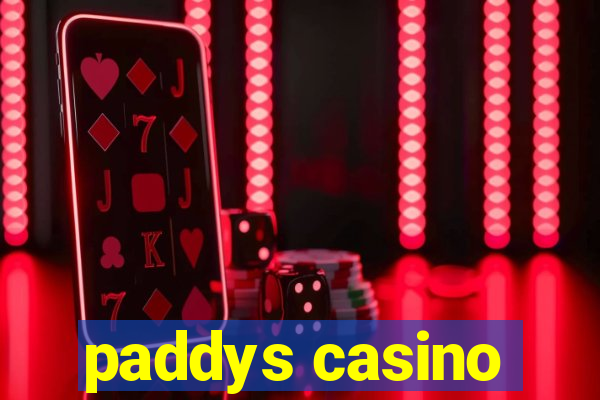 paddys casino