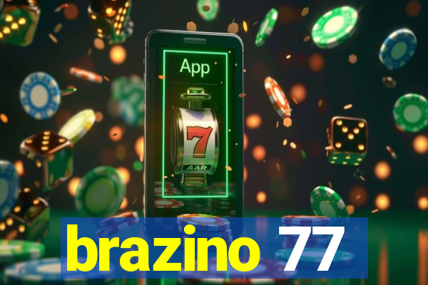 brazino 77