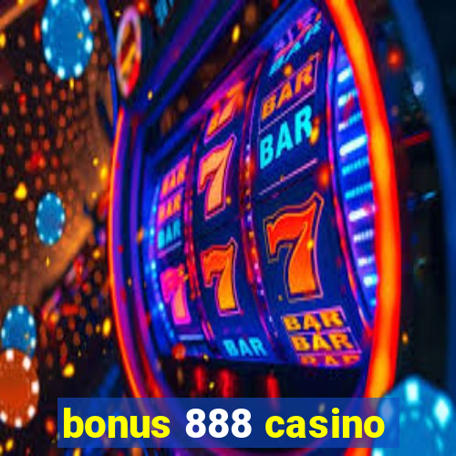 bonus 888 casino