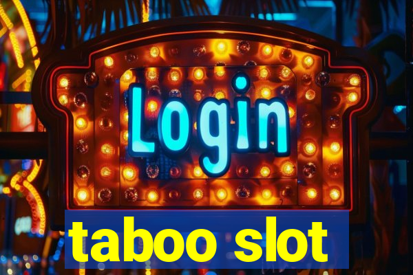 taboo slot