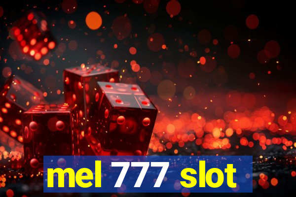 mel 777 slot