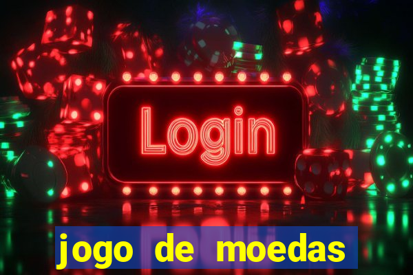 jogo de moedas para jogar