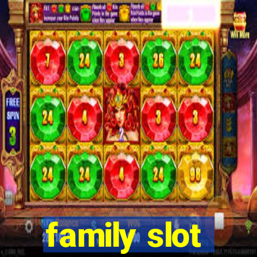 family slot