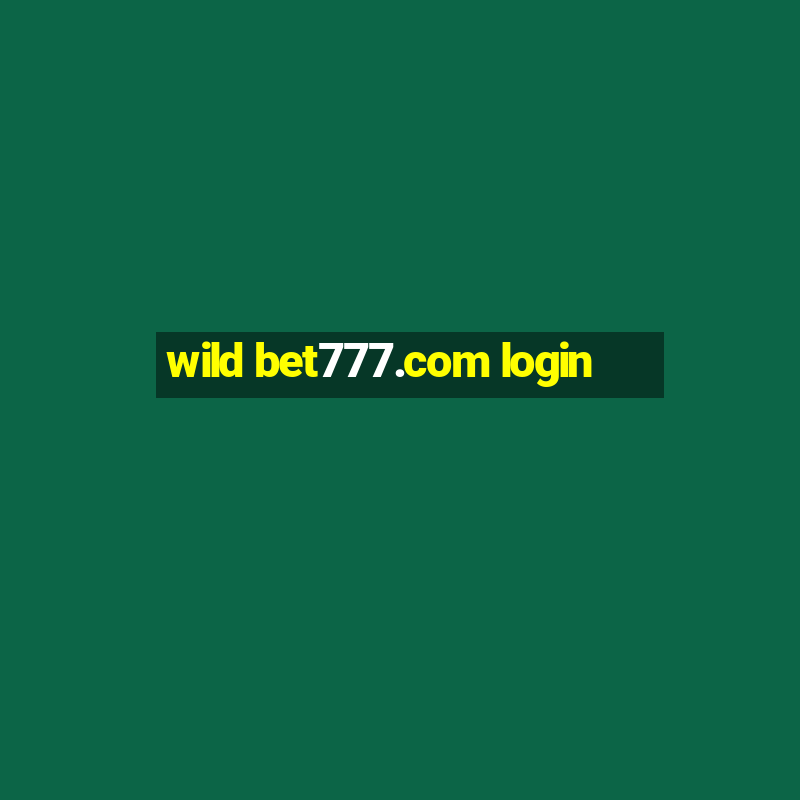 wild bet777.com login