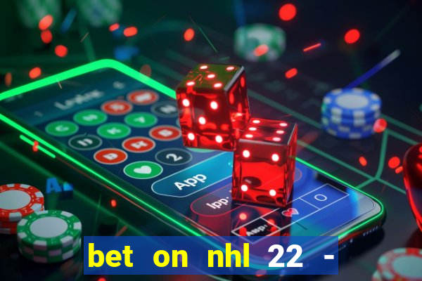 bet on nhl 22 - 23 l wynnbet