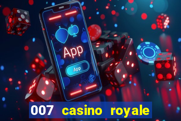 007 casino royale online legendado