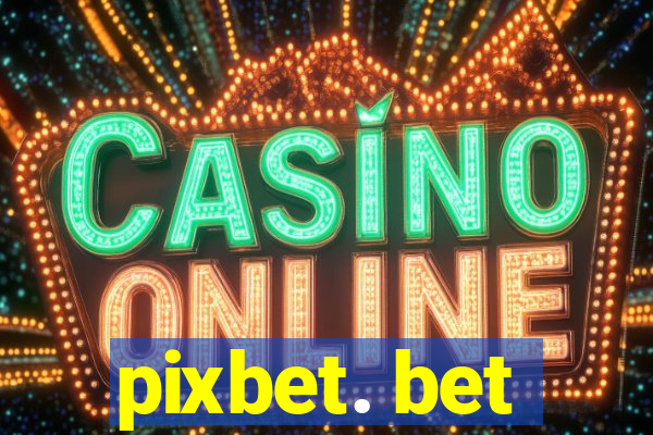 pixbet. bet