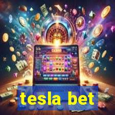 tesla bet