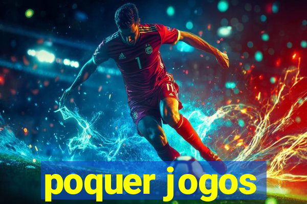 poquer jogos