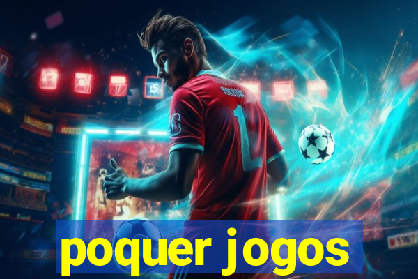 poquer jogos