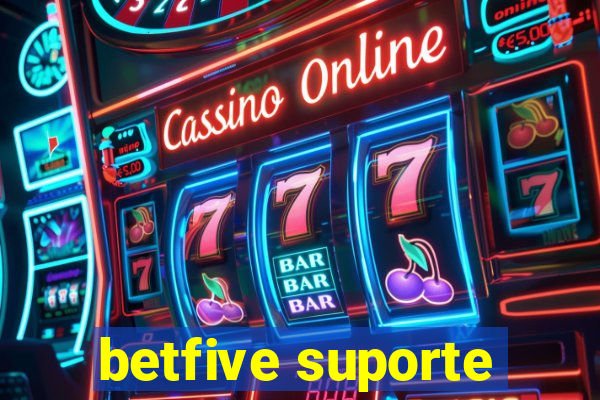 betfive suporte