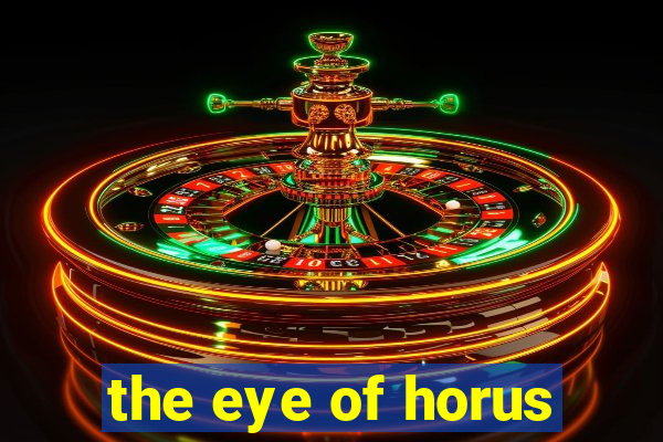 the eye of horus