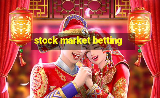 stock market betting