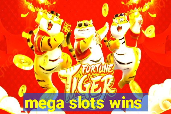 mega slots wins