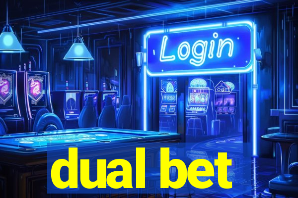 dual bet