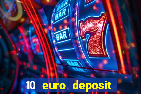 10 euro deposit casino ireland