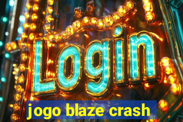 jogo blaze crash