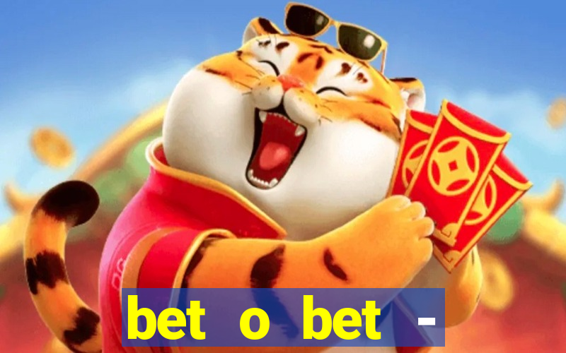 bet o bet - reclame aqui