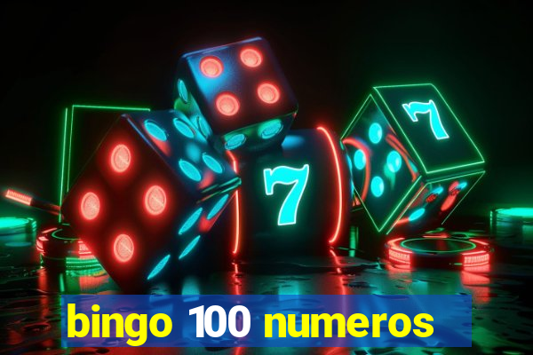 bingo 100 numeros