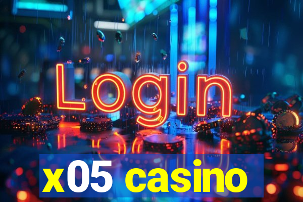 x05 casino