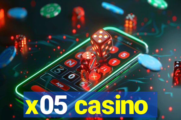 x05 casino