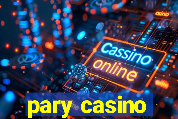 pary casino