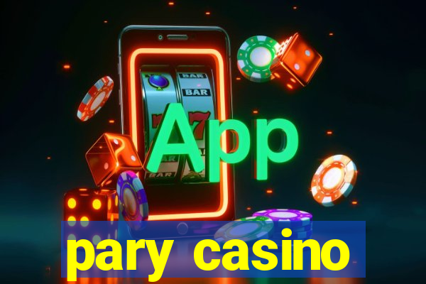 pary casino