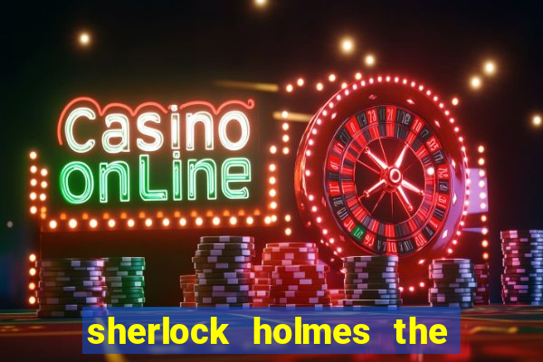 sherlock holmes the hunt for blackwood slot