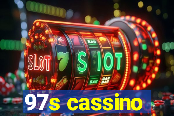 97s cassino