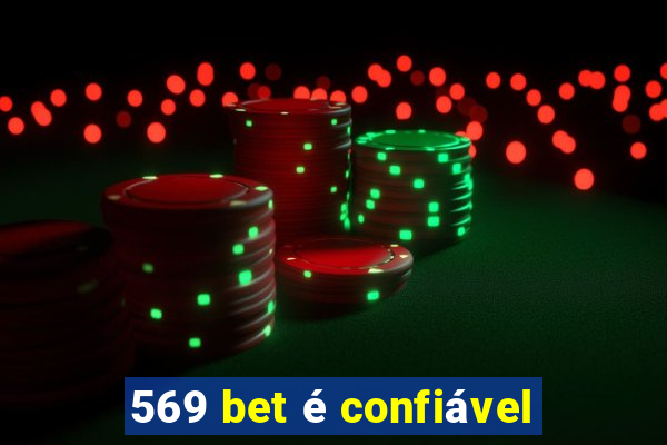 569 bet é confiável