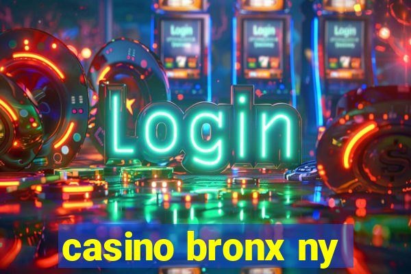 casino bronx ny