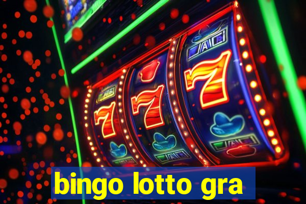 bingo lotto gra