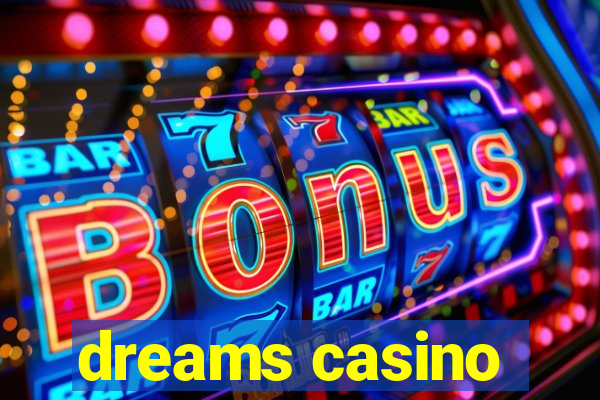 dreams casino