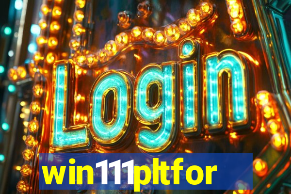 win111pltfor