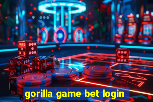 gorilla game bet login