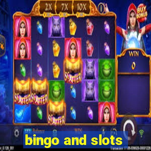 bingo and slots