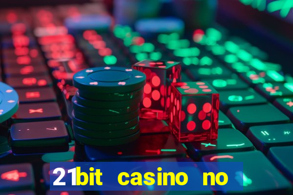 21bit casino no deposit bonus codes 2024