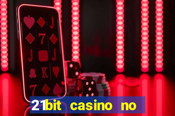 21bit casino no deposit bonus codes 2024